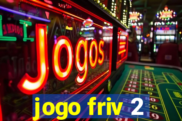 jogo friv 2