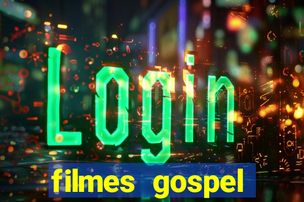 filmes gospel baseadas em fatos reais emocionantes