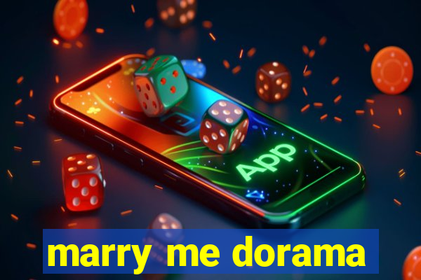 marry me dorama