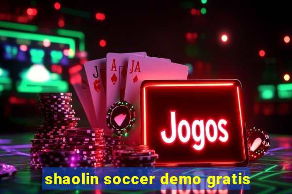 shaolin soccer demo gratis