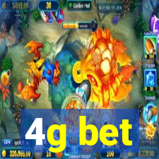 4g bet