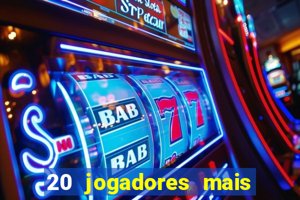 20 jogadores mais ricos do mundo