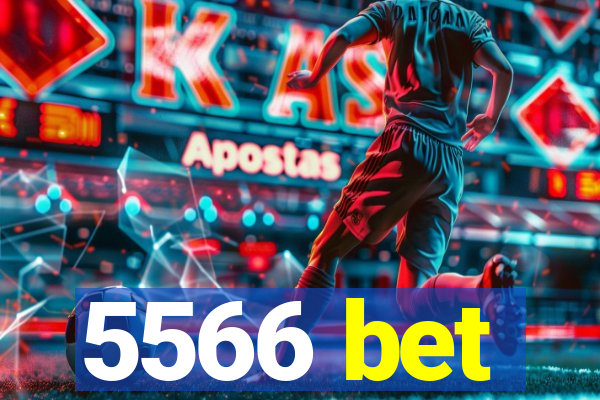 5566 bet