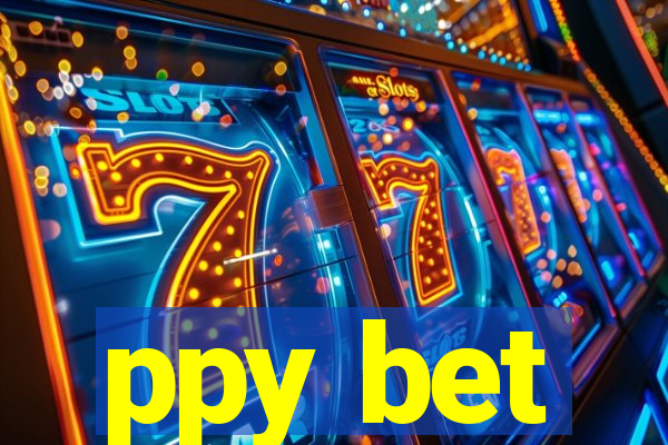 ppy bet
