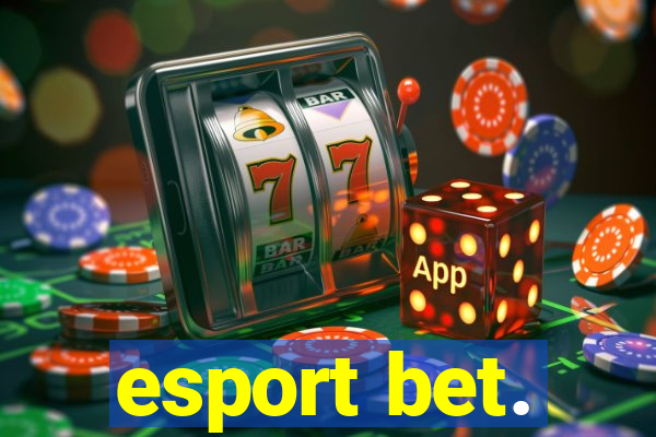 esport bet.