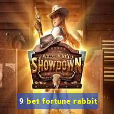 9 bet fortune rabbit