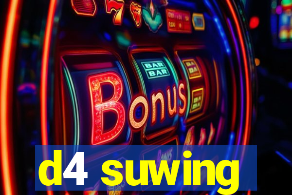 d4 suwing
