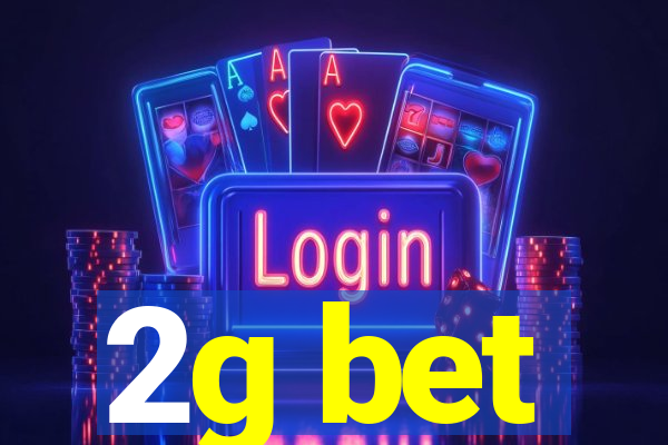 2g bet