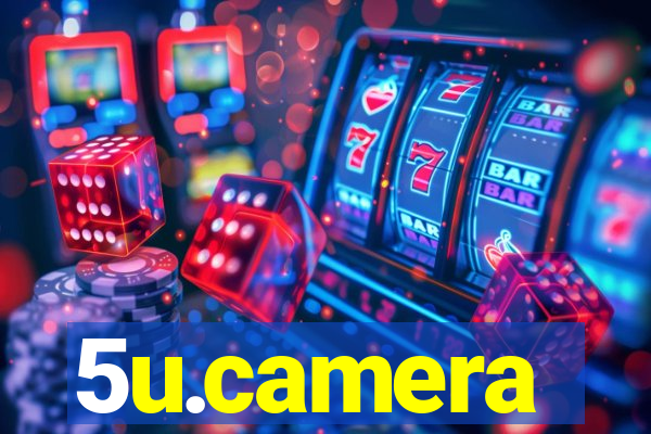 5u.camera
