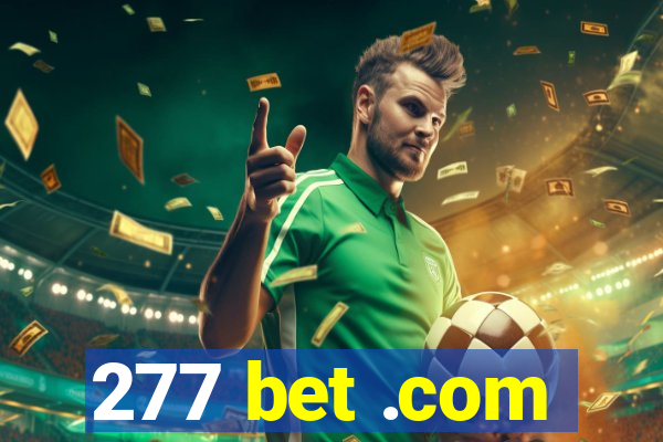 277 bet .com