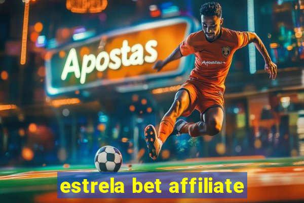 estrela bet affiliate