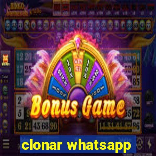 clonar whatsapp