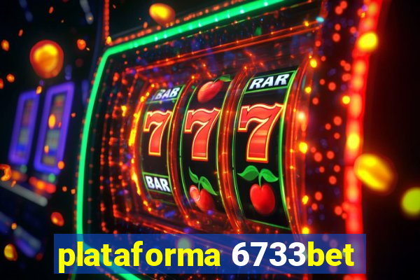 plataforma 6733bet