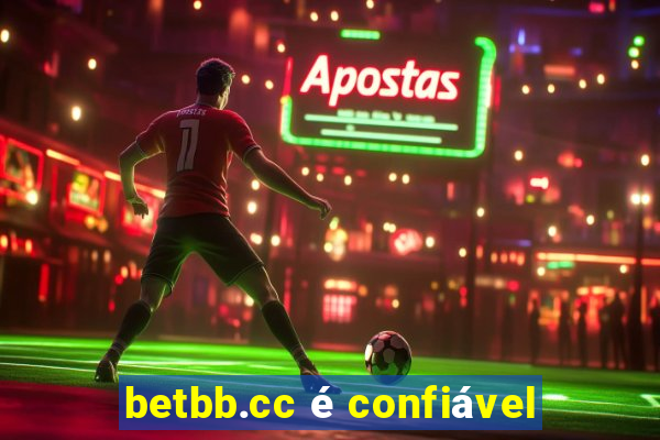 betbb.cc é confiável