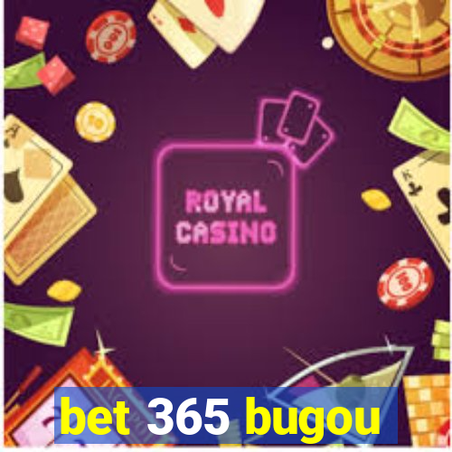 bet 365 bugou
