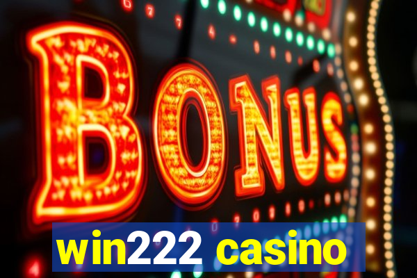 win222 casino