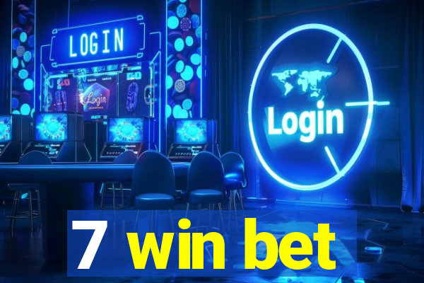 7 win bet