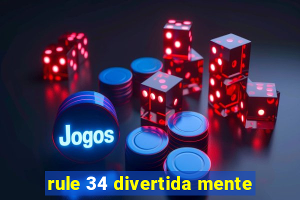 rule 34 divertida mente