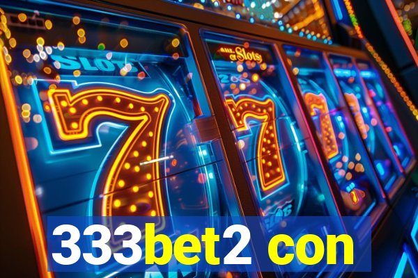333bet2 con