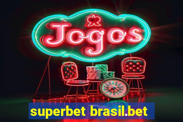 superbet brasil.bet