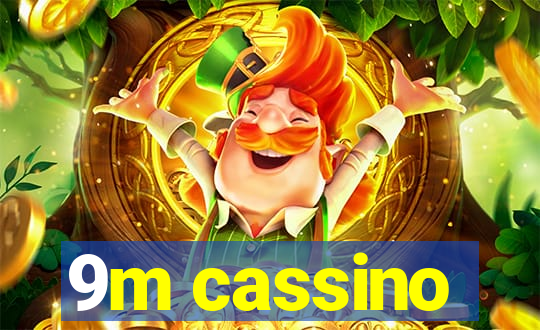 9m cassino