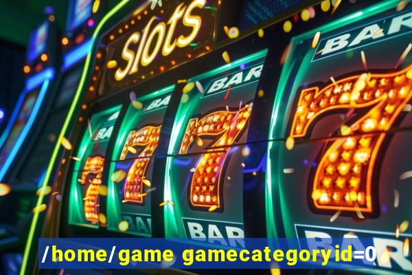 /home/game gamecategoryid=0