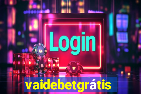 vaidebetgrátis