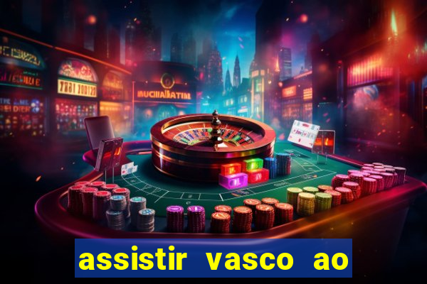 assistir vasco ao vivo futemax