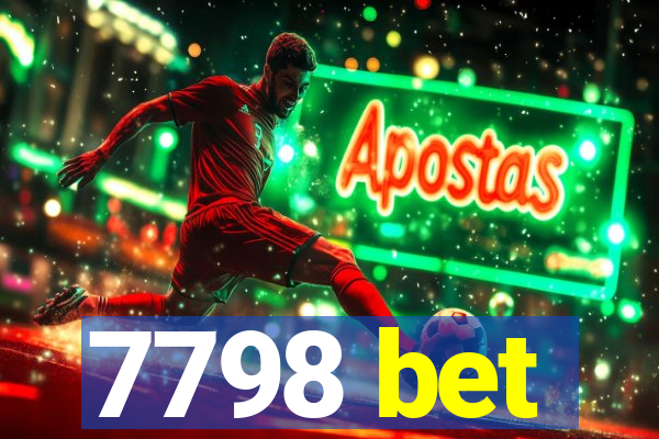 7798 bet