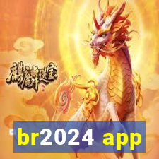 br2024 app