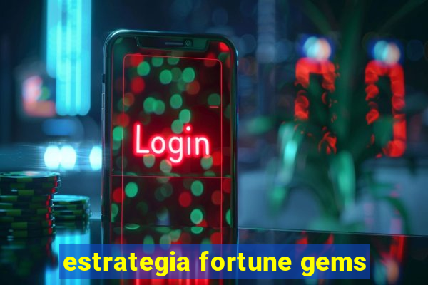 estrategia fortune gems