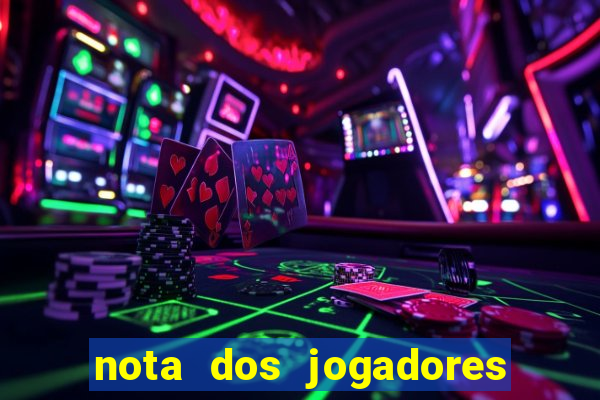 nota dos jogadores do flamengo