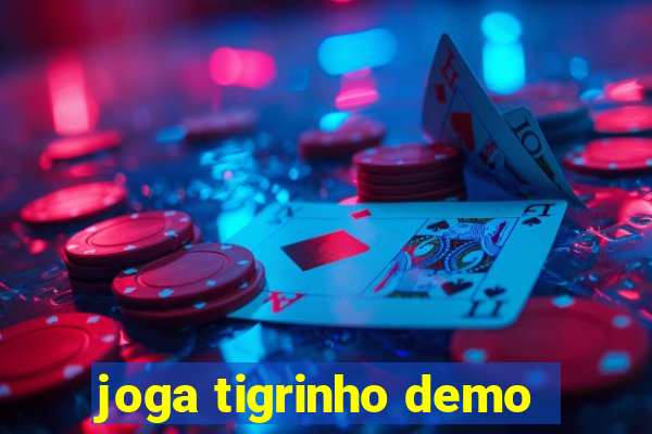joga tigrinho demo