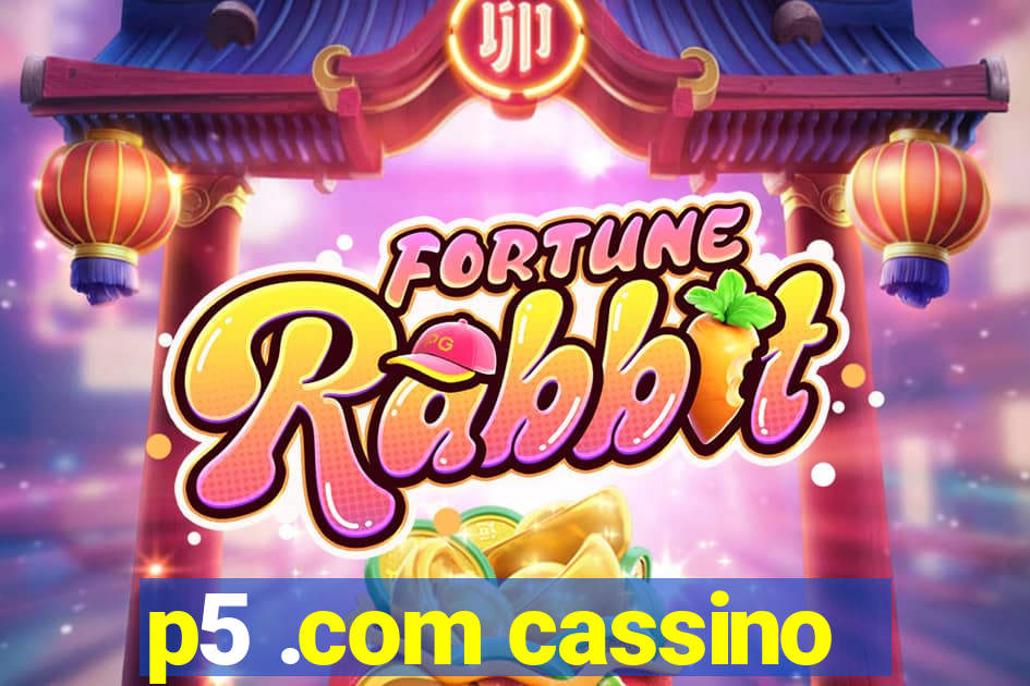 p5 .com cassino