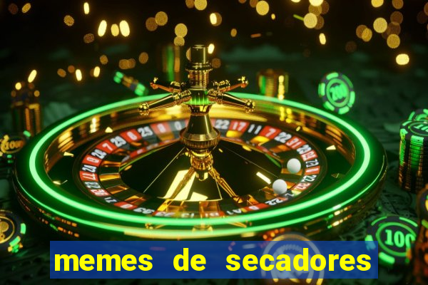 memes de secadores do flamengo
