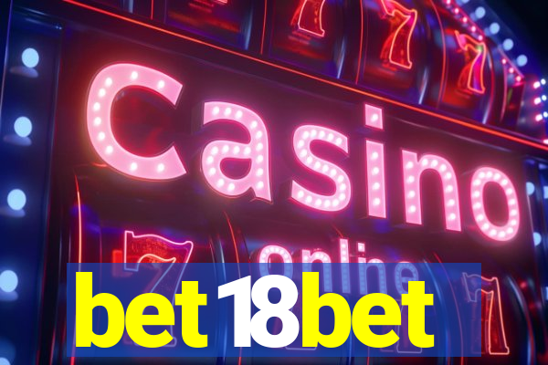bet18bet