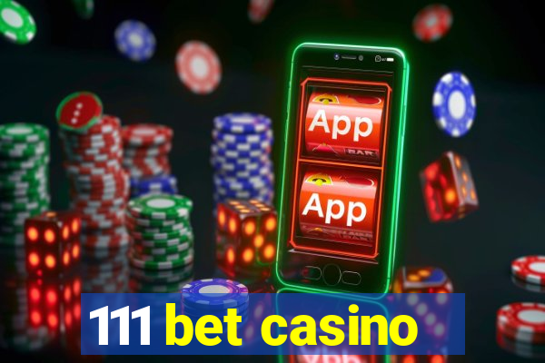111 bet casino