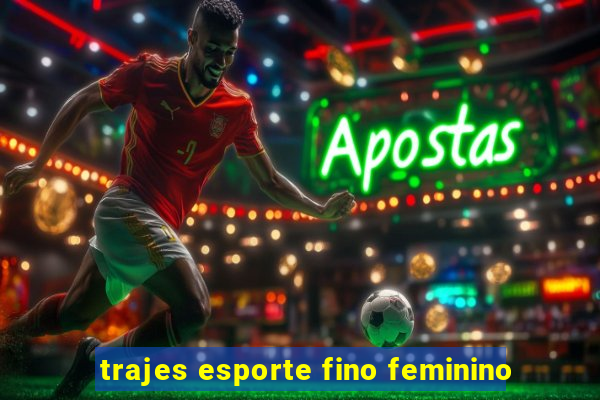 trajes esporte fino feminino
