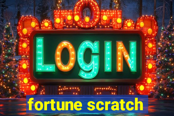 fortune scratch