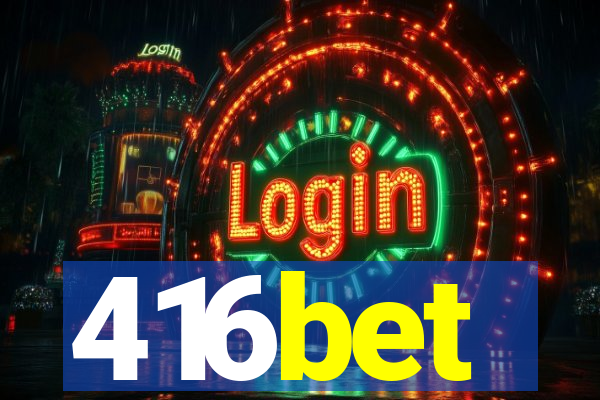 416bet