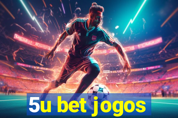 5u bet jogos