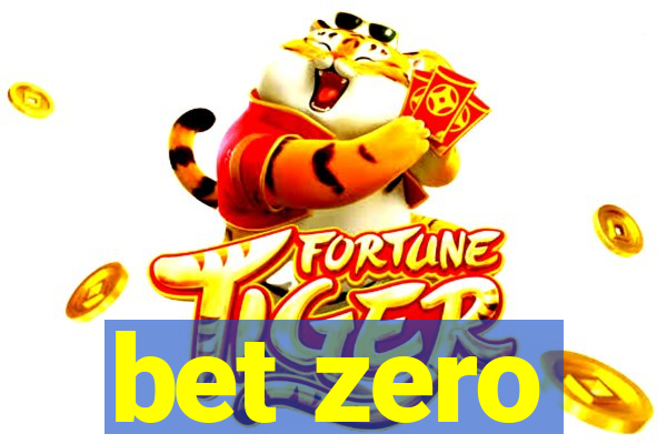 bet zero