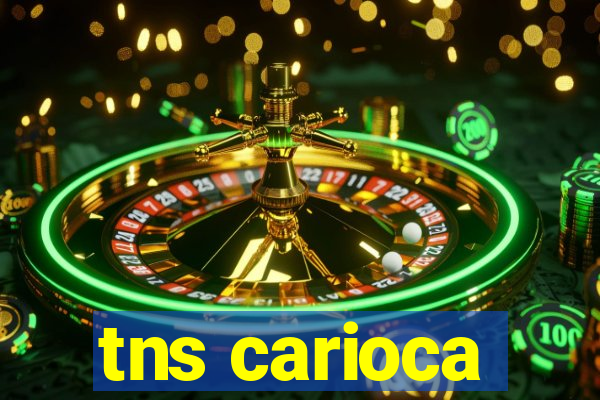 tns carioca
