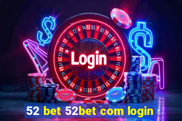 52 bet 52bet com login