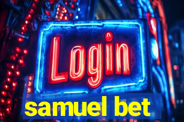 samuel bet