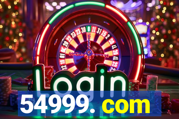 54999. com