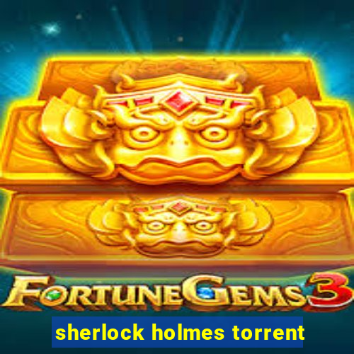 sherlock holmes torrent