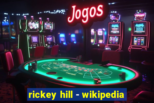 rickey hill - wikipedia