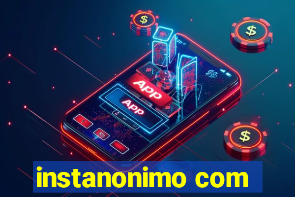 instanonimo com