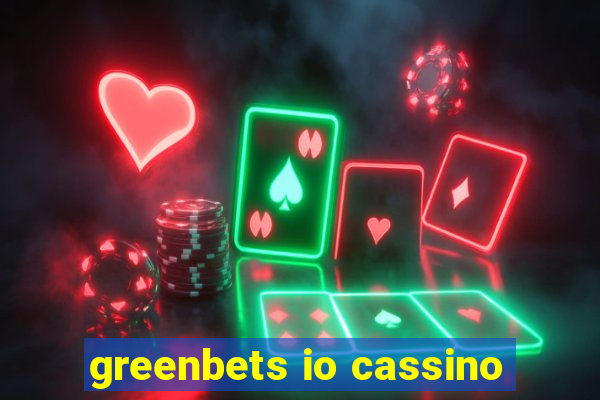 greenbets io cassino
